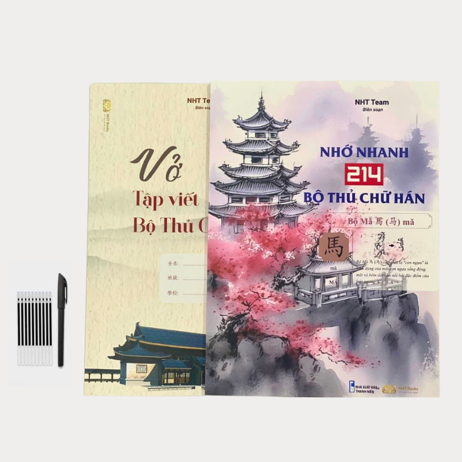 Combo Vở Tập Viết 214 Bộ Thủ + Sách Nhớ Nhanh 214 Bộ Thủ Chữ Hán NHT Books, tặng 1 bút 10 ngòi bay mực