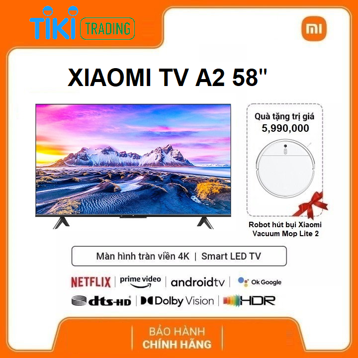 Android Tivi Xiaomi 4K 58 inch - Mi TV A2 58&quot; - Model 2022