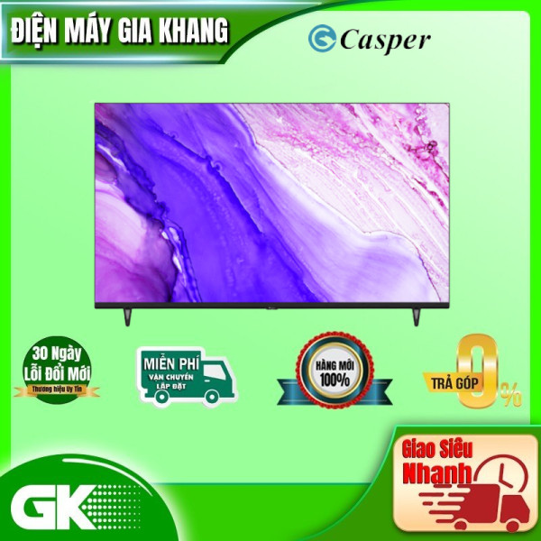 Smart TV Casper A Series 43 inch 43FGA610 Hàng chính hãng