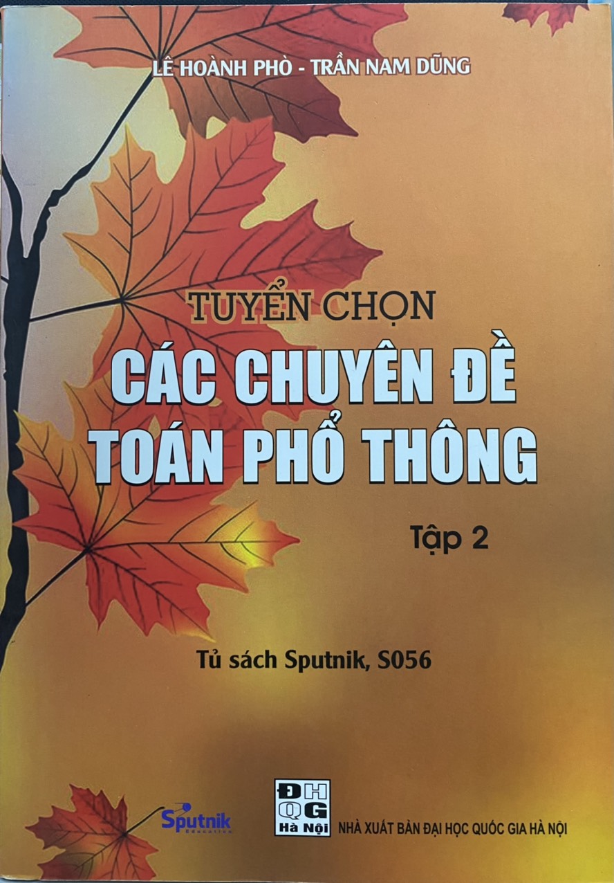 Tuyển chọn các chuyên đề toán phổ thông - Tập 2