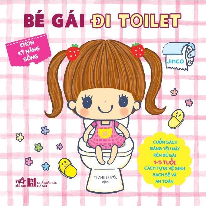 Ehon Kỹ Năng Sống - Bé Gái Đi Toilet (Tb 2022) - Bản Quyền