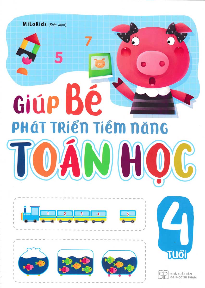 Combo Giúp Bé Phát Triển Tiềm Năng Toán Học 3 - 6 Tuổi (Bộ 4 Cuốn) - ML