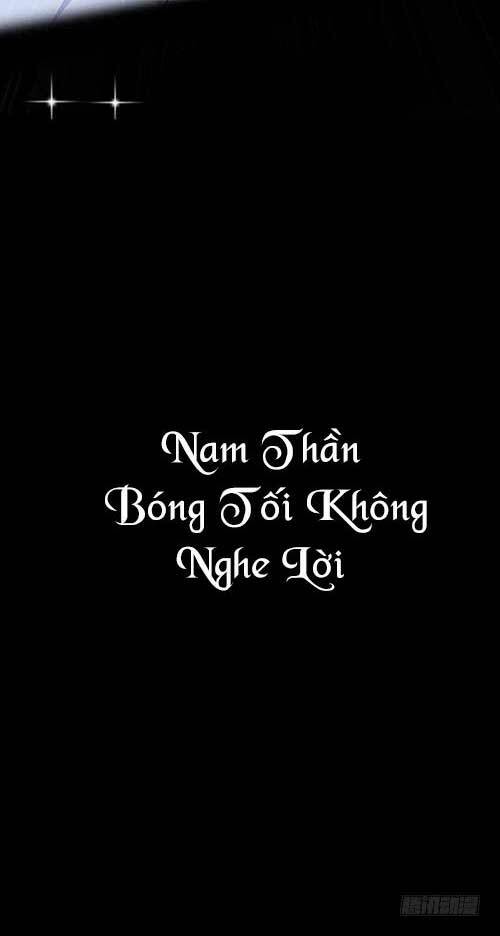 nam thần bóng tối không nghe lời chapter 0 10