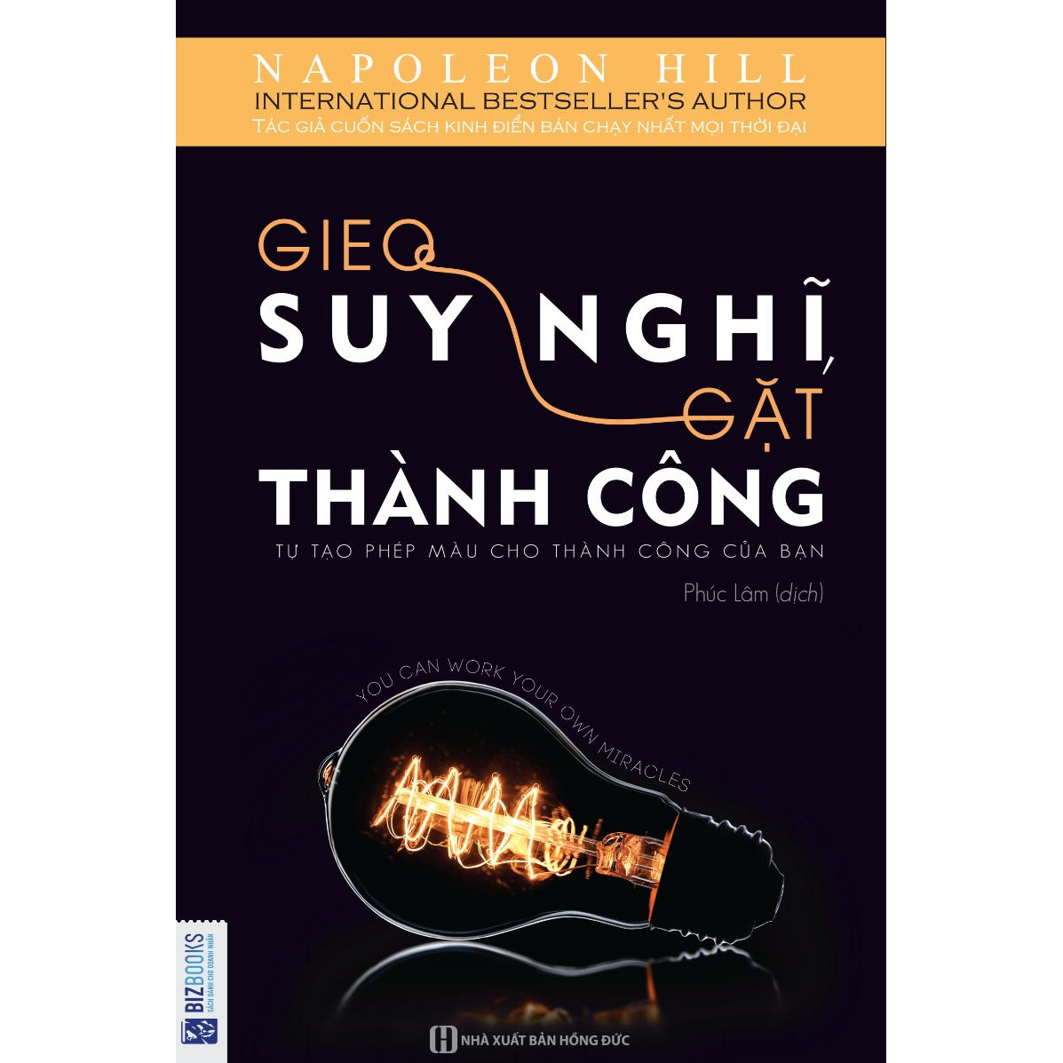 Gieo Suy Nghĩ Gặt Thành Công - Tự Tạo Phép màu Cho Thành Công Của Bạn (Tặng Kèm Cây Viết Happy)