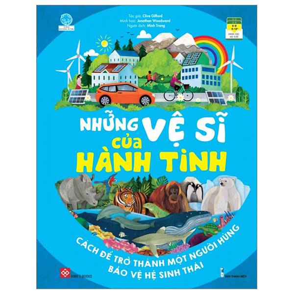 Những vệ sĩ của hành tinh: Cách để trở thành một người hùng bảo vệ hệ sinh thái
