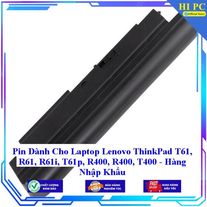 Pin Dành Cho Laptop Lenovo ThinkPad T61 R61 R61i T61p R400 R400 T400 - Hàng Nhập Khẩu