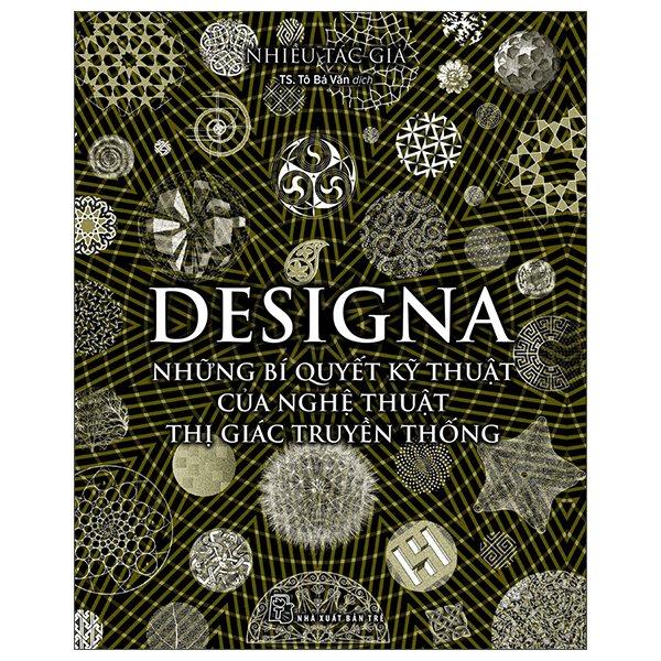 Designa - Những Bí Quyết Kỹ Thuật Của Nghệ Thuật Thị Giác Truyền Thống