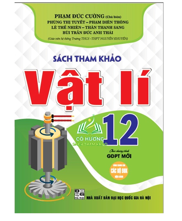 Sách tham khảo vật lí 12 theo chương trình mới (dùng chung các bộ sgk hiện hành)