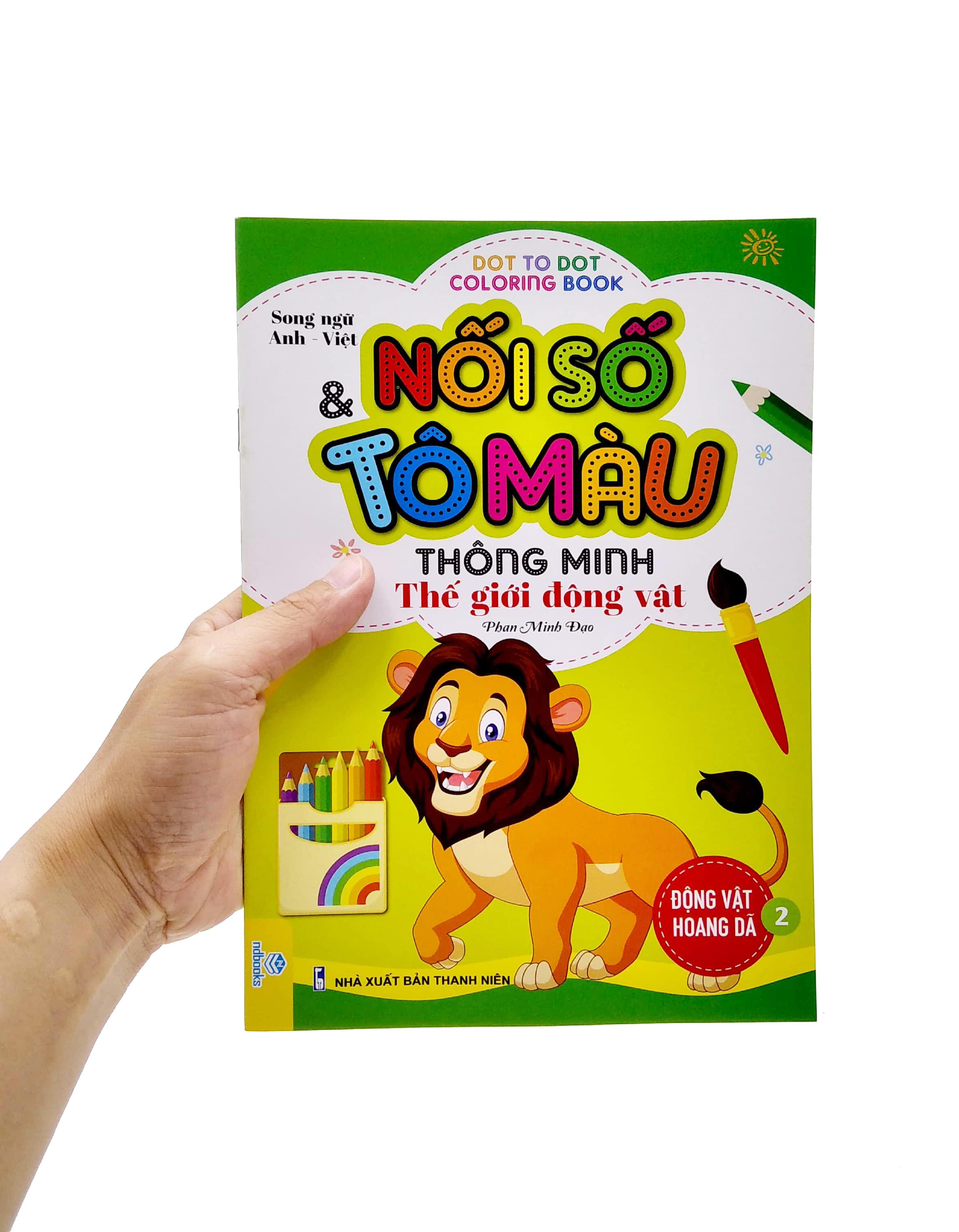 Nối Số Và Tô Màu Thông Minh: Thế Giới Động Vật - Động Vật Hoang Dã - Tập 2