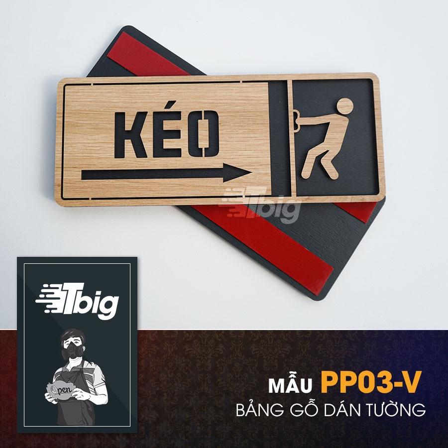 Bảng gỗ chỉ hướng kéo mở cửa sang trái hoặc sang phải có sẵn keo 2 mặt
