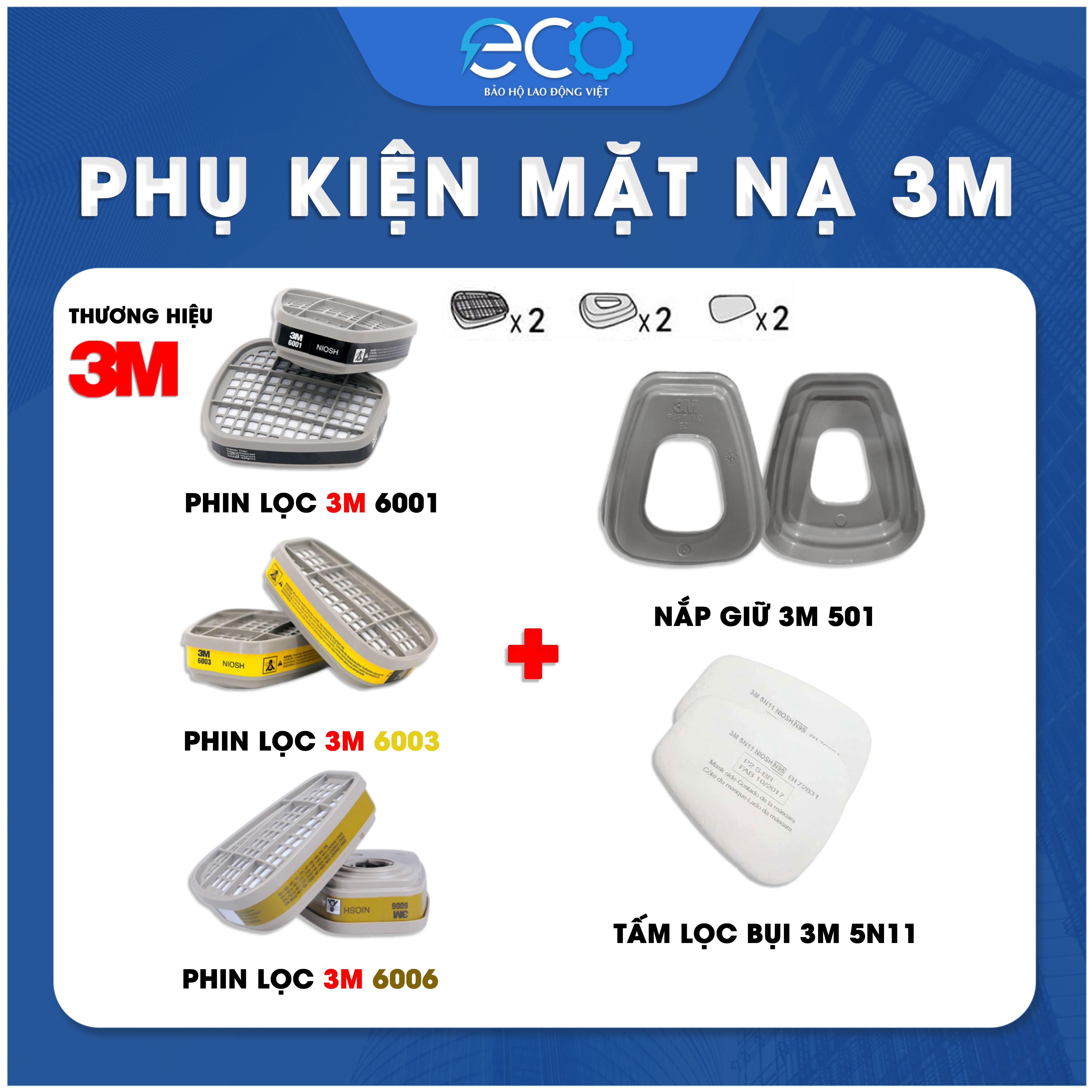 Phin Lọc 3M 6001, 6003, 6006 kết hợp tấm lọc bụi 5N11 cùng nắp giữ 501 lọc hơi hữu cơ xăng dầu phun sơn, chống độc, lọc bụi siêu mịn, vô cơ, hữu cơ
