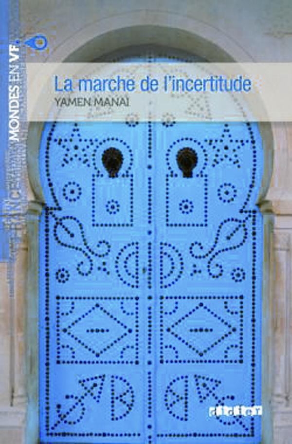 Sách tập đọc theo trình độ B1 tiếng Pháp: La Marche De L'Incertitude (có file nghe)