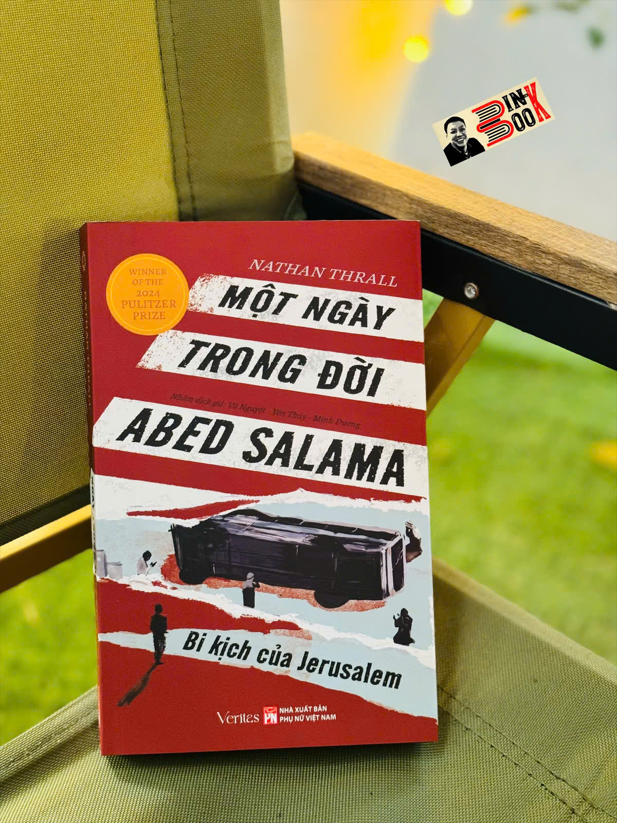 MỘT NGÀY TRONG ĐỜI ABED SALAMA (BI KỊCH CỦA JERUSALEM) - Nathan Thrall - LightBooks