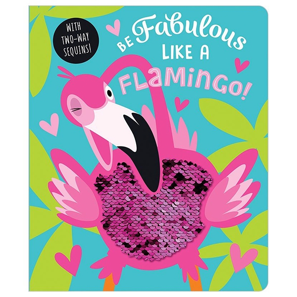 Be Fabulous Like A Flamingo