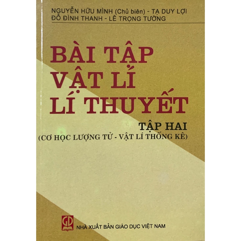 Bài Tập Vật Lí Lí Thuyết Tập 2 - Cơ Học Lượng Tử - Vật Lí Thống Kê