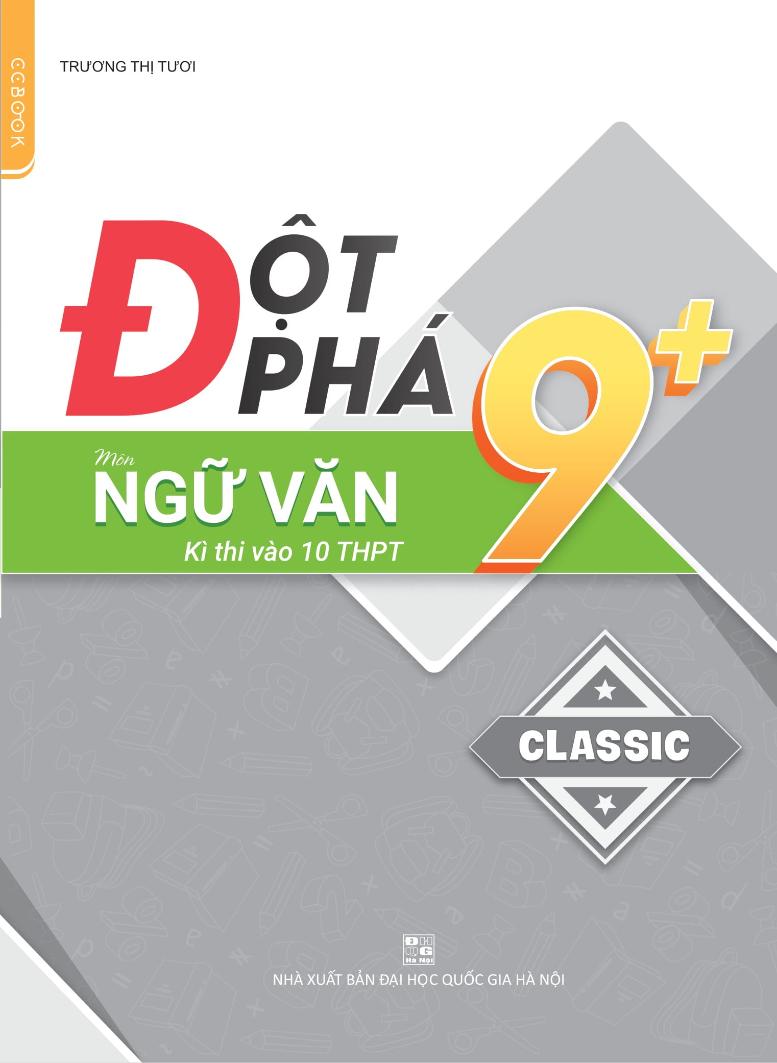 Combo Đột phá 9+ môn Toán - Ngữ văn - Tiếng anh thi vào 10 THPT (Phiên bản Classic)