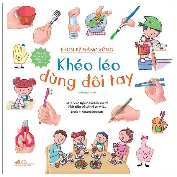 Ehon Kỹ Năng Sống - Khéo Léo Dùng Đôi Tay