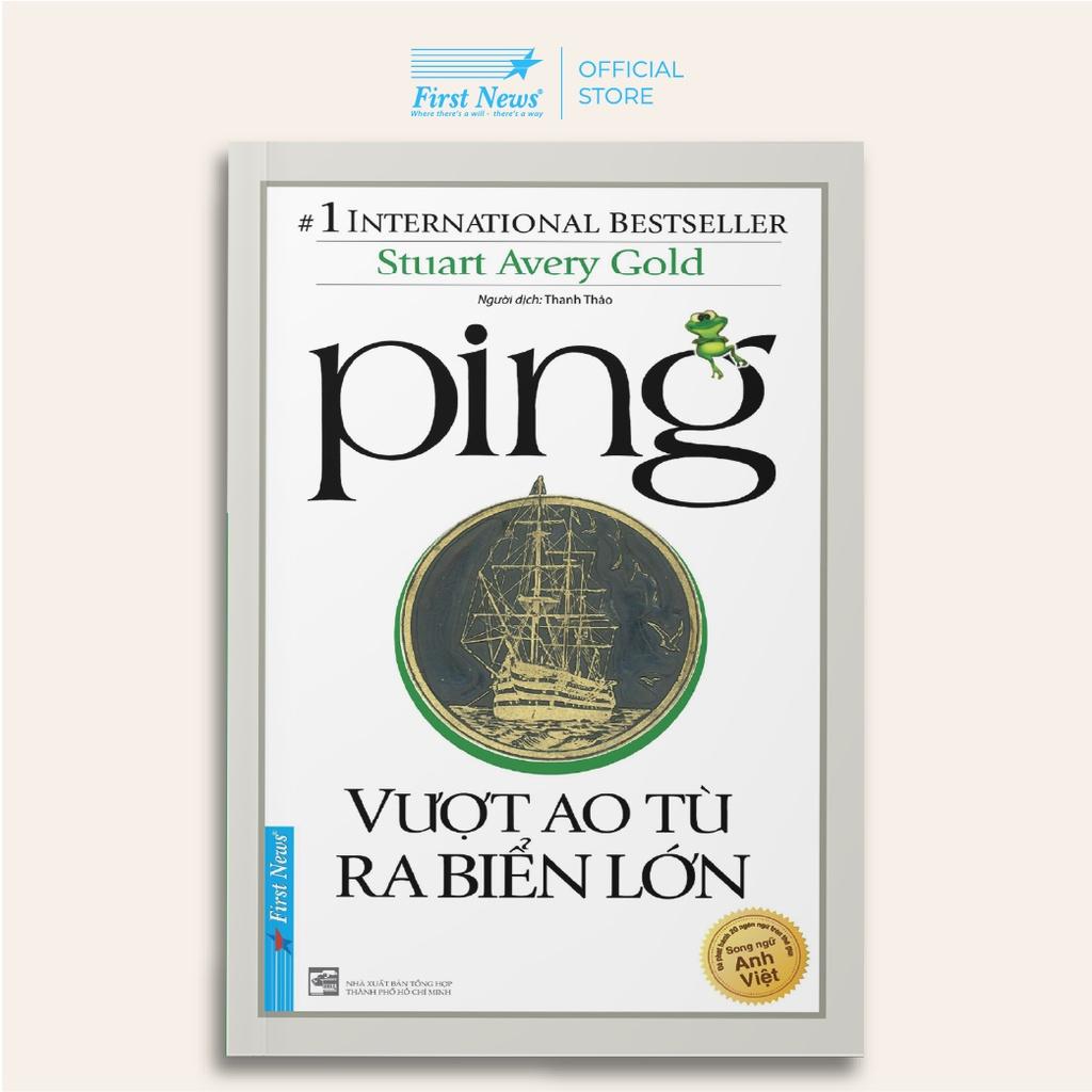 Sách - Ping Vượt Ao Tù Ra Biển Lớn  - First News