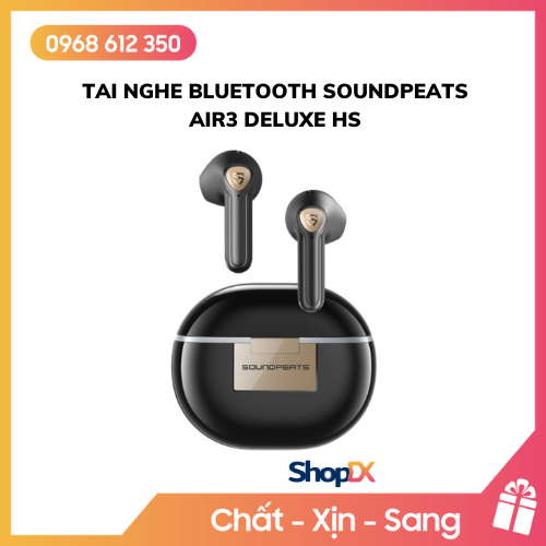 Tai nghe bluetooth Soundpeats Air3 Deluxe HS - Hàng Chính Hãng