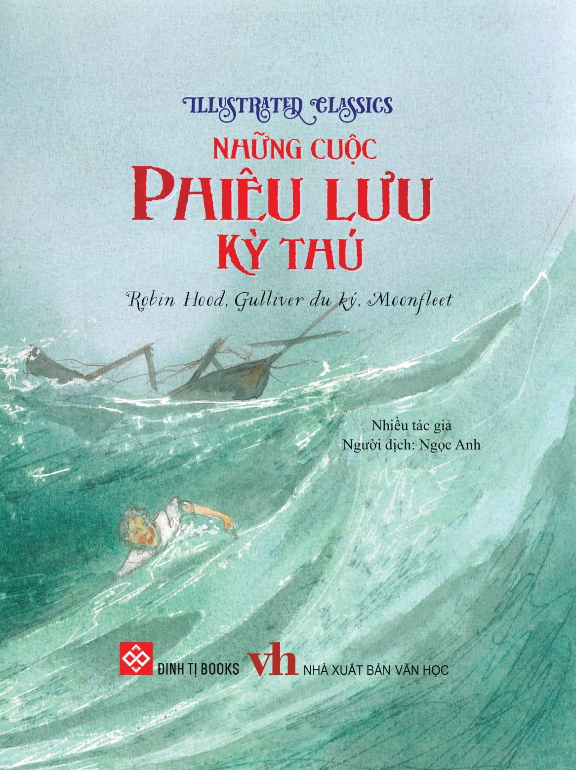 Sách - Illustrated Classics - Những Cuộc Phiêu Lưu Kỳ Thú - Robin Hood, Gulliver Du Ký, Moonfleet