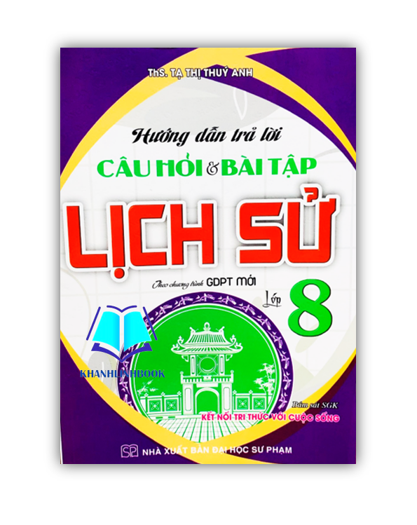 Sách - Hướng dẫn trả lời câu hỏi và bài tập Lịch Sử 8 ( kết nối tri thức )