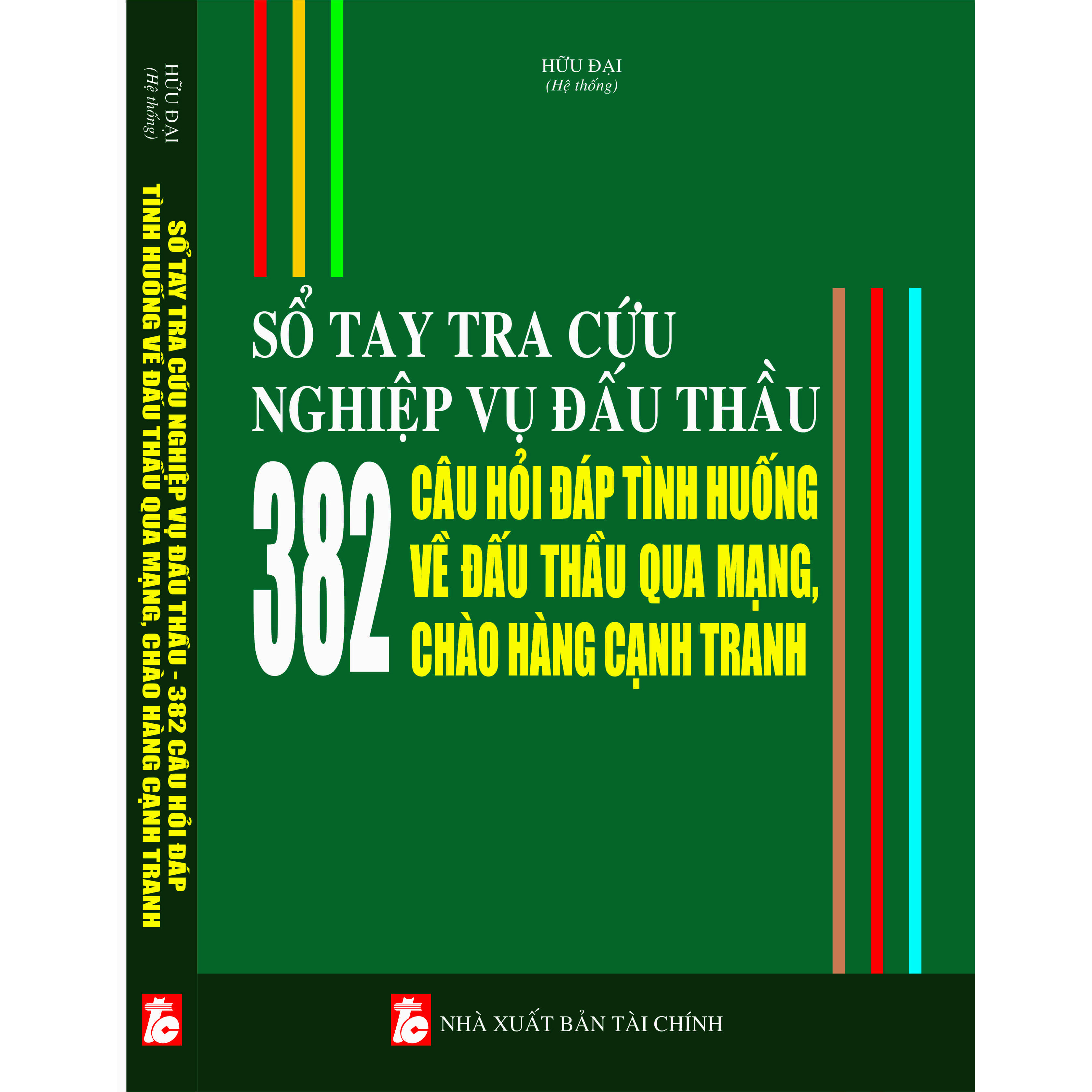SỔ TAY TRA CỨU NGHIỆP VỤ ĐẤU THẦU 382 CÂU HỎI ĐÁP TÌNH HUỐNG VỀ ĐẤU THẦU QUA MẠNG, CHÀO HÀNG CẠNH TRANH