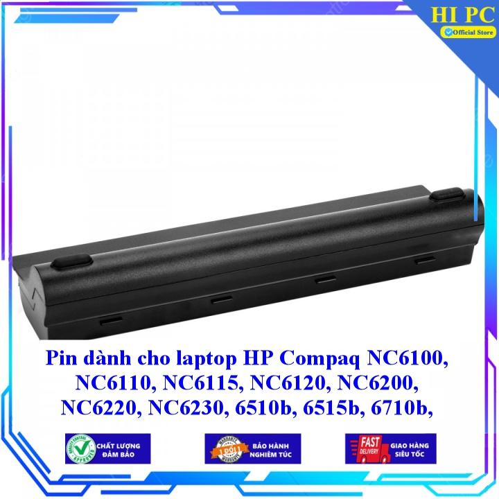 Pin dành cho laptop HP Compaq NC6100 NC6110 NC6115 NC6120 NC6200 NC6220 NC6230 6510b 6515b 6710b 6710s 6715b - Hàng Nhập Khẩu