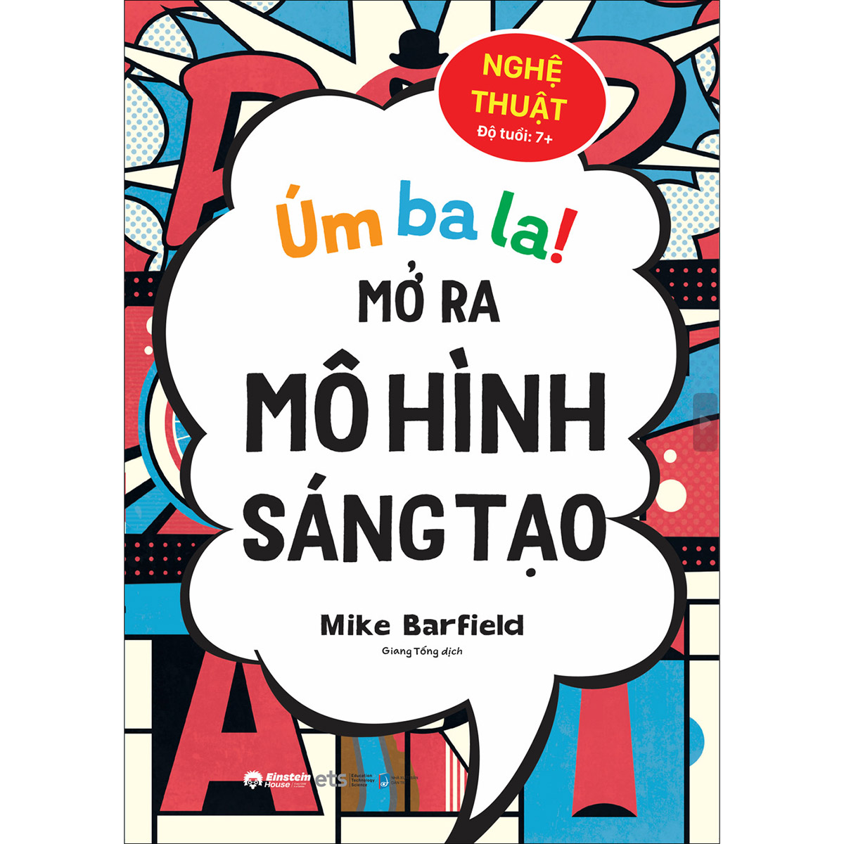 Úm Ba La - Mở Ra Mô Hình Sáng Tạo