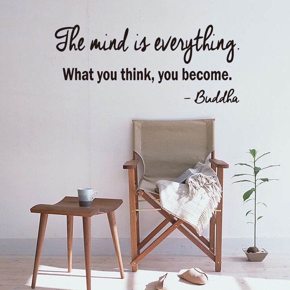 Decal dán tường chữ The mind is everything - What you think, you become