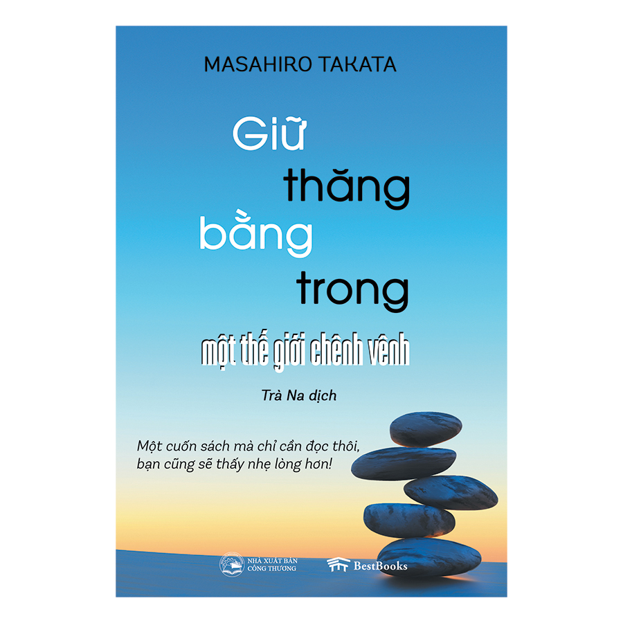 Giữ Thăng Bằng Trong Một Thế Giới Chênh Vênh