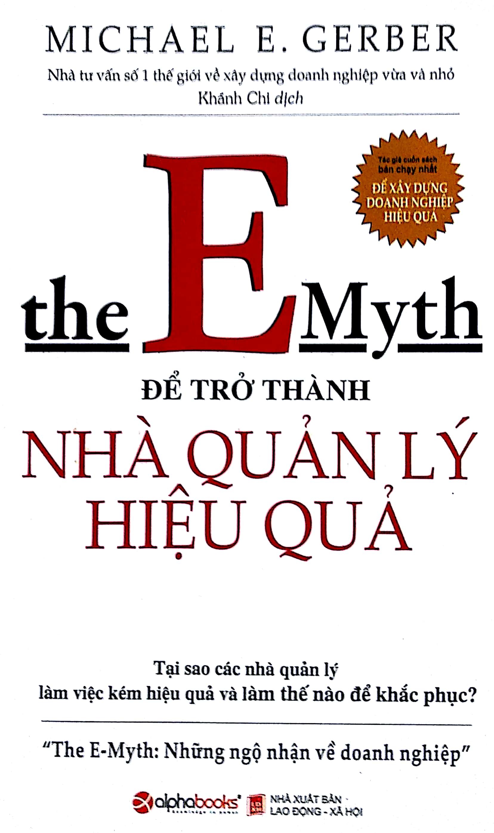 Combo 2 Cuốn: The Emyth - Để Trở Thành Nhà Quản Lý Hiệu Quả + Lãnh Đạo Tích Cực, Kiến Tạo Và Chia Sẻ Tầm Nhìn