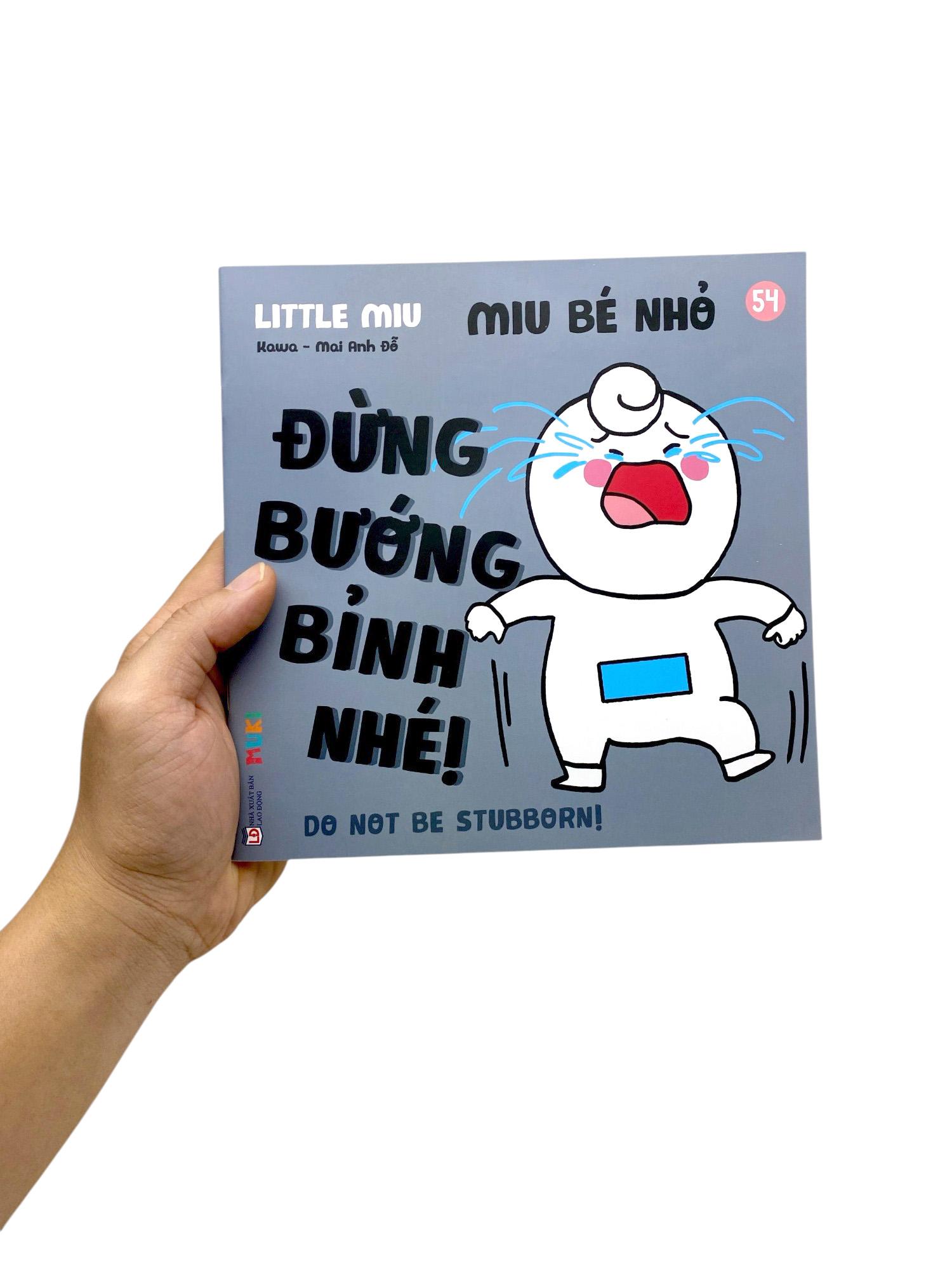 Sách - Ehon Kĩ Năng Sống - Miu Bé Nhỏ - Tập 54 - Đừng Bướng Bỉnh Nhé!