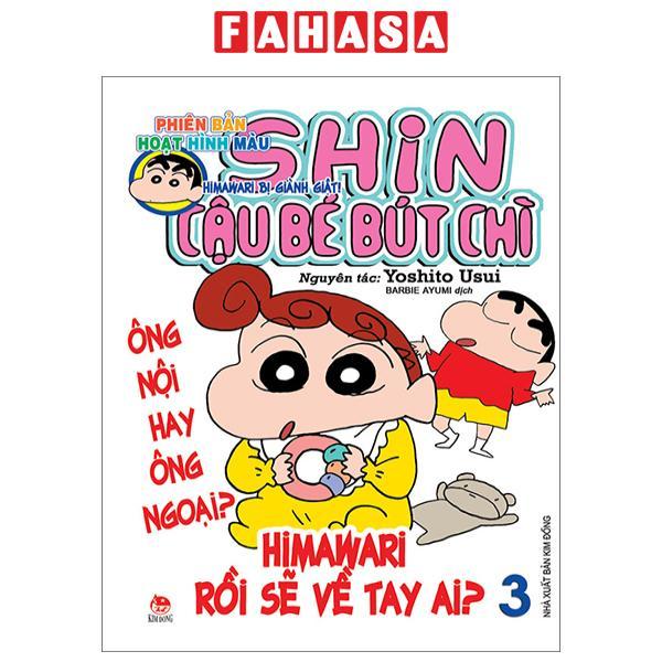 Shin - Cậu Bé Bút Chì - Phiên Bản Hoạt Hình Màu - Tập 3: Himawari Bị Giành Giật