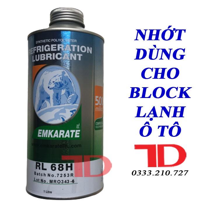 Dầu gấu Emkarate RL68H dùng cho BLOCK lạnh xe ô tô