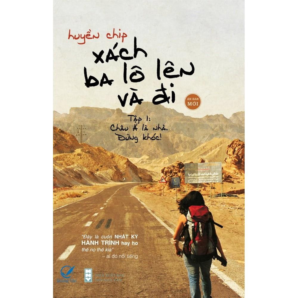 Sách - Xách Ba Lô Lên Và Đi - Tập 1: Châu Á Là Nhà. Đừng Khóc!