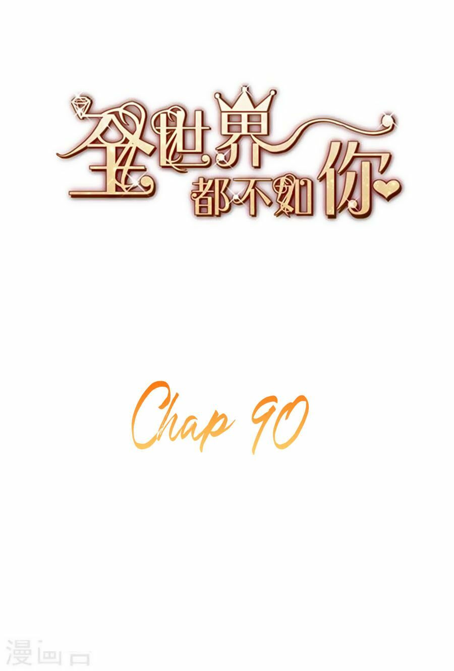 cả thế giới đều không bằng người chapter 90 2