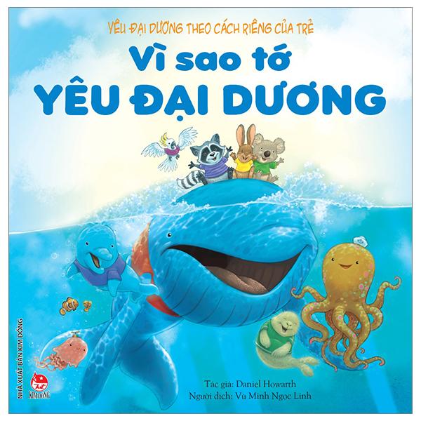 Yêu Đại Dương Theo Cách Riêng Của Trẻ - Vì Sao Tớ Yêu Đại Dương