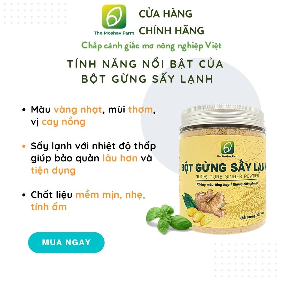 Bột Gừng Sấy Lạnh The Moshav Farm Nguyên Chất, Giữ Được Hương Vị Và Dinh Dưỡng Của Gừng Tươi, Gia Vị Nấu Ăn, Trà Gừng, Ngâm Chân, Tăng Cường Hệ Miễn Dịch, Giải Độc Cơ Thể, Chống Cảm Lạnh, Tốt Tiêu Hoá, Hỗ Trợ Giảm Cân, Ngăn Ngừa Lão Hóa  1 Hũ 100 Gram