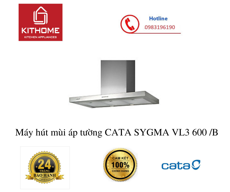 Máy hút mùi áp tường CATA  SYGMA VL3 600 /B(Hàng Chính Hãng)