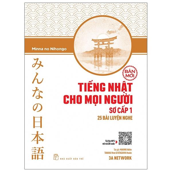 Tiếng Nhật Cho Mọi Người Sơ Cấp 1 - 25 Bài Luyện Nghe