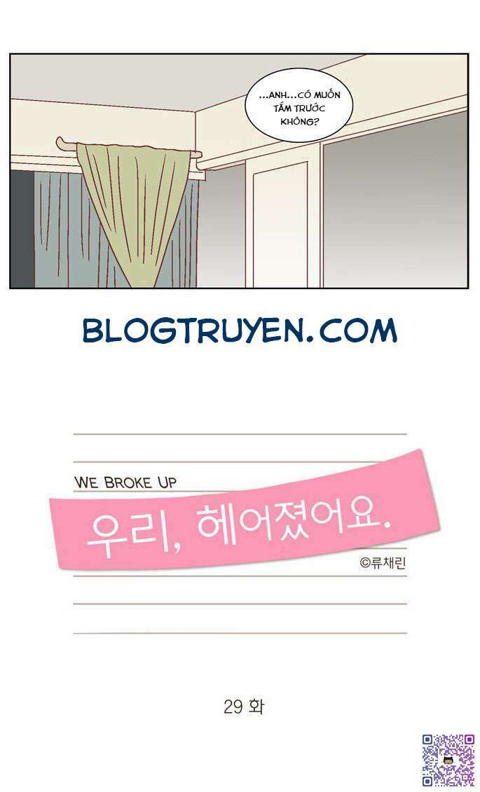 we broke up chapter 29 7