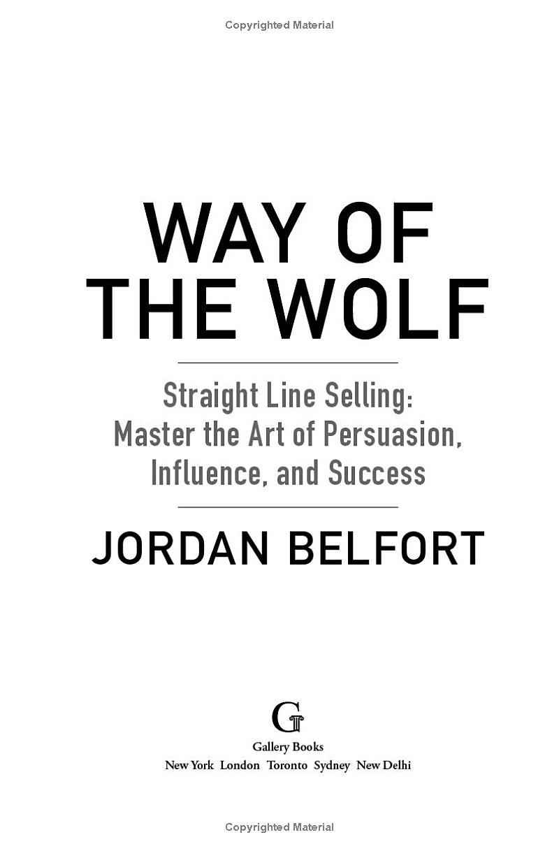 Way Of The Wolf: Straight Line Selling: Master The Art Of Persuasion, Influence, And Success