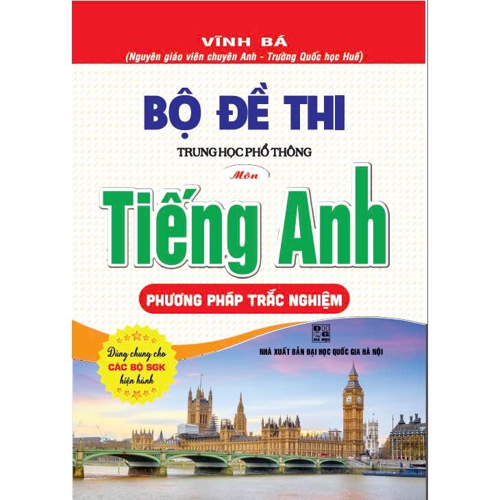 sách - bộ đề thi thpt quốc gia môn tiếng anh (phương pháp trắc nghiệm)