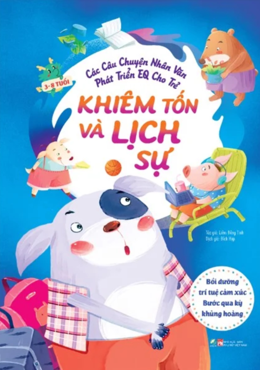 Các Câu Chuyện Nhân Văn Phát Triển EQ Cho Trẻ - Khiêm Tốn Và Lịch Sự _LL
