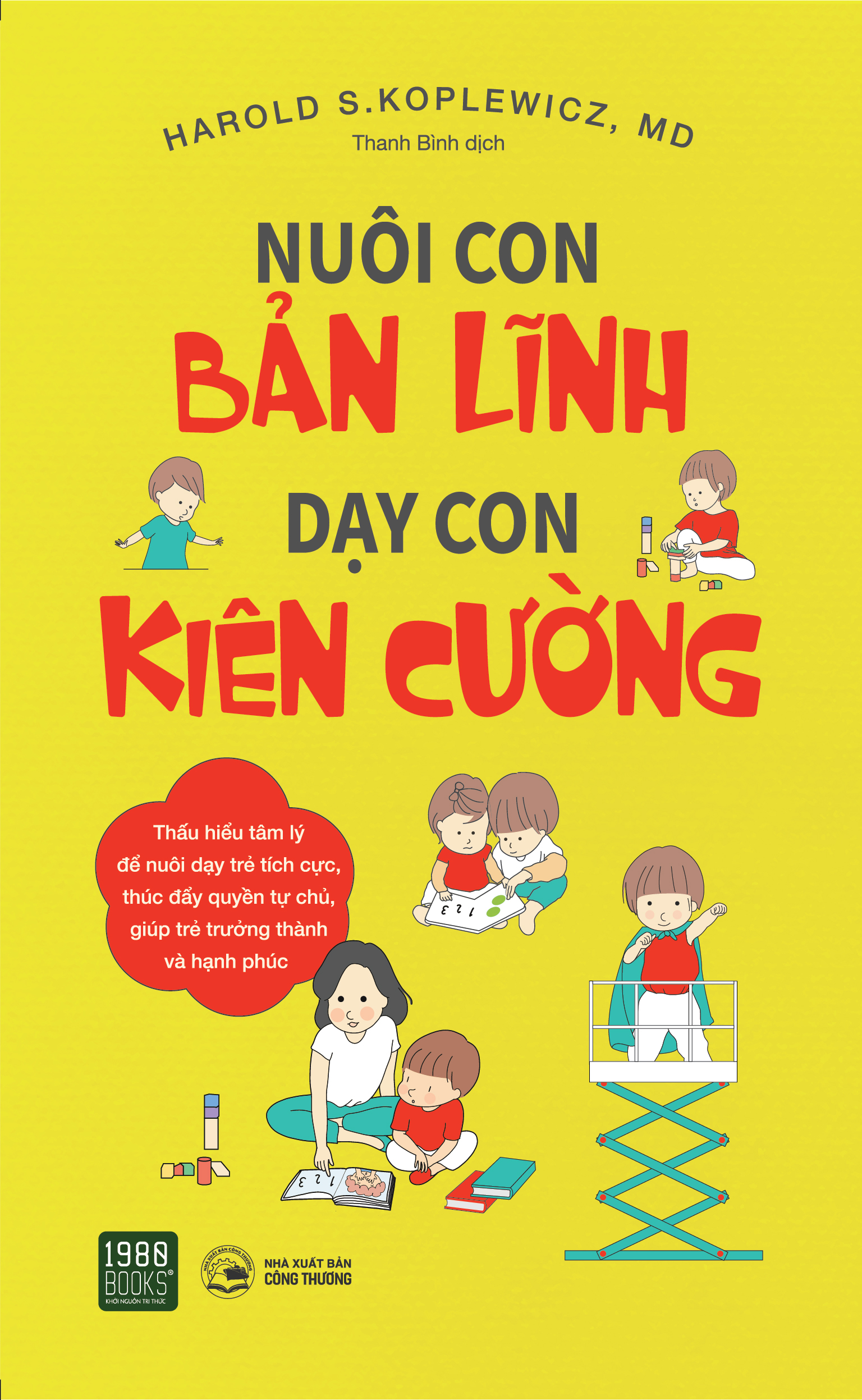 Nuôi Con Bản Lĩnh, Dạy Con Kiên Cường