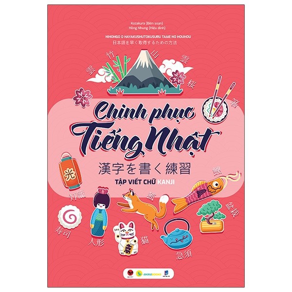 Sách Học Tiếng Nhật Hay:Chinh Phục Tiếng Nhật - Tập Viết Chữ Kanji