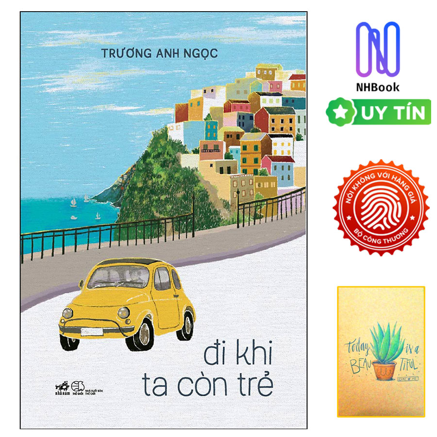 Đi Khi Ta Còn Trẻ ( Free book care và kèm sổ tay xương rồng )