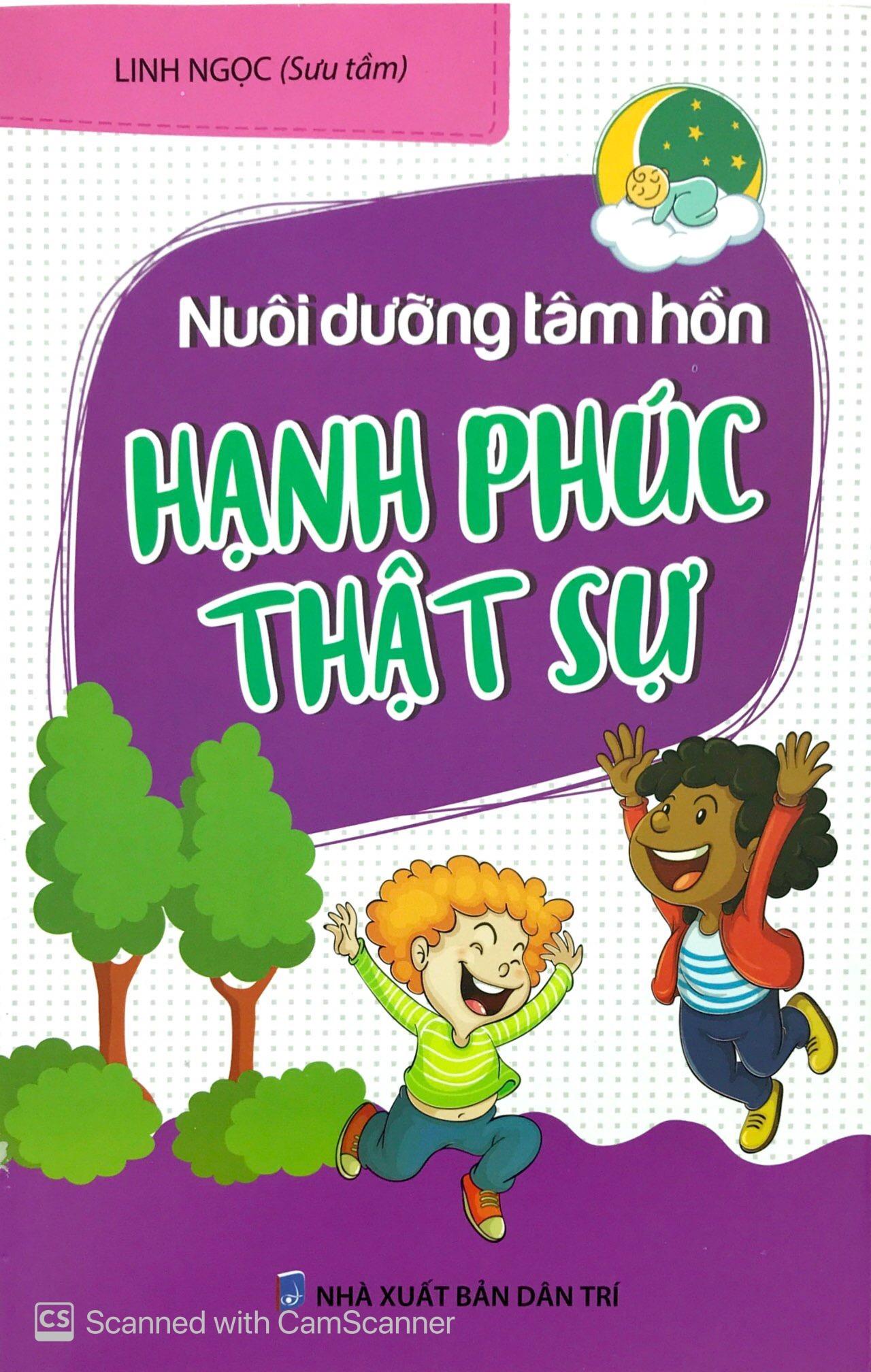 Nuôi Dưỡng Tâm Hồn : Hạnh Phúc Thật Sự