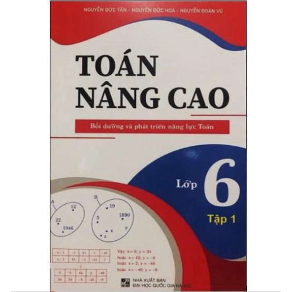 Sách - Toán nâng cao bồi dưỡng và phát triển năng lực Toán 6 tập 1