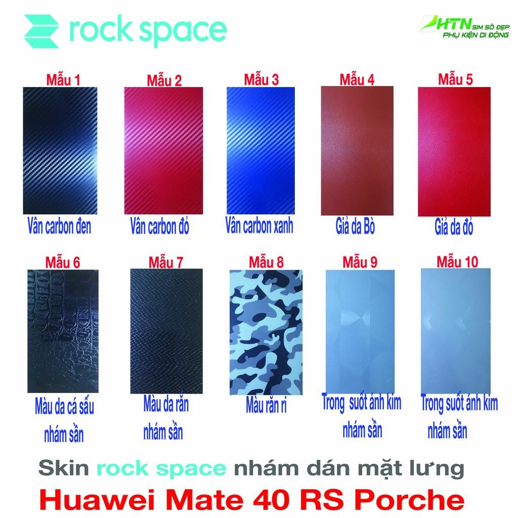 Dán skin rock space cho điện thoại huawei mate 40 rs porche nhám, chống vân tay, chống nước, trầy xướt và không phai màu - Hàng chính hãng